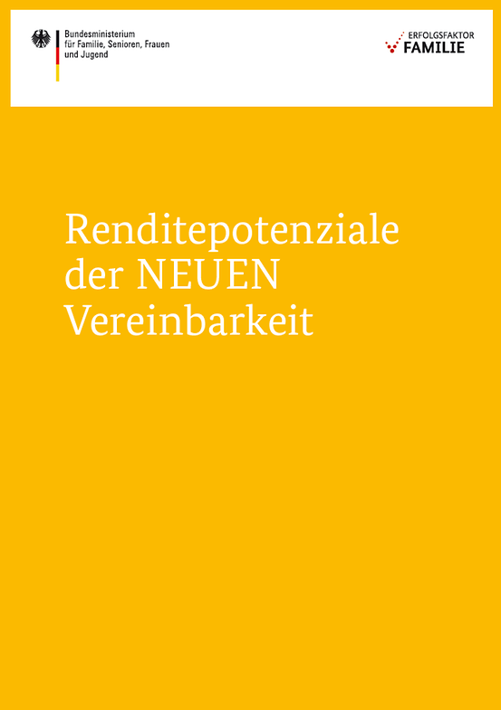 Titelbild der Publikation "Renditepotenziale der NEUEN Vereinbarkeit"