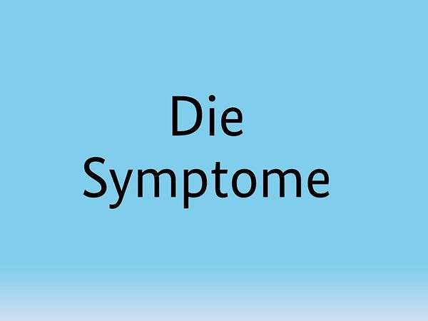 Die Symptome
