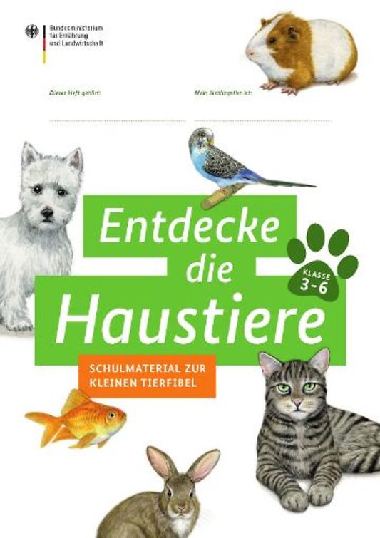 Titelbild der Publikation "Entdecke die Haustiere - Schulmaterial zur kleinen Tierfibel"