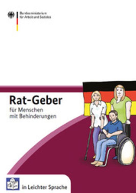 Titelbild der Publikation "Rat-Geber für Menschen mit Behinderungen in leichter Sprache"