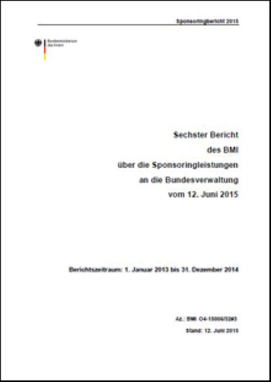 Titelbild der Publikation "Sechster Bericht des BMI über die Sponsoringleistungen an die Bundesverwaltung"