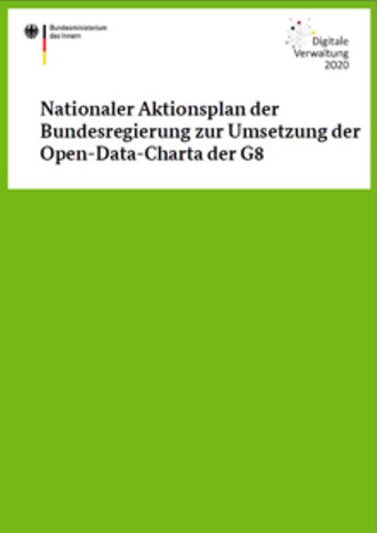 Titelbild der Publikation "Nationaler Aktionsplan der Bundesregierung zur Umsetzung der Open-Data-Charta der G8"