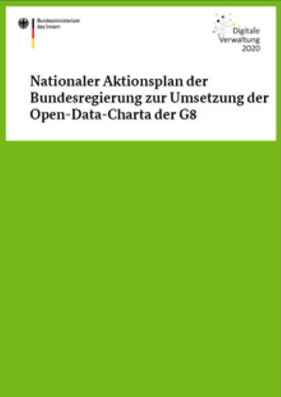 Titelbild der Publikation "Nationaler Aktionsplan der Bundesregierung zur Umsetzung der Open-Data-Charta der G8"