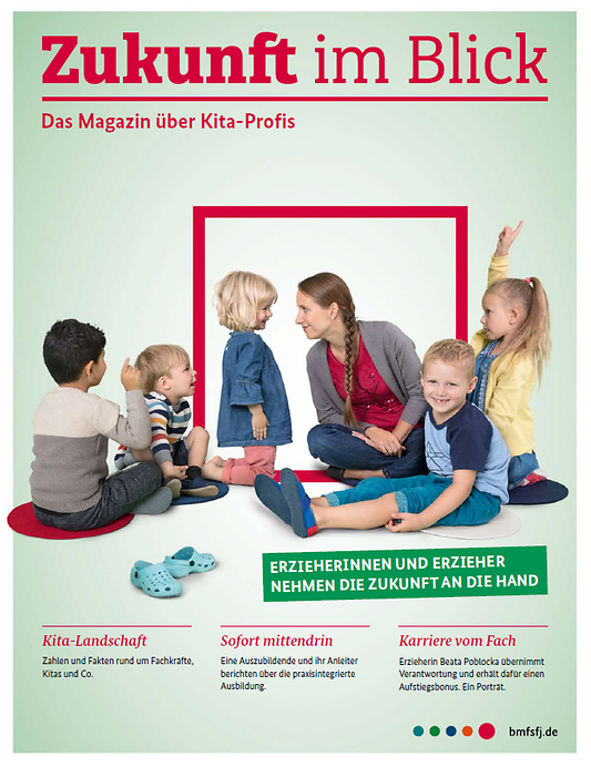 Titelbild der Publikation "Zukunft im Blick - Das Magazin über Kita-Profis - Erzieherinnen und Erzieher nehmen die Zukunft an die Hand"