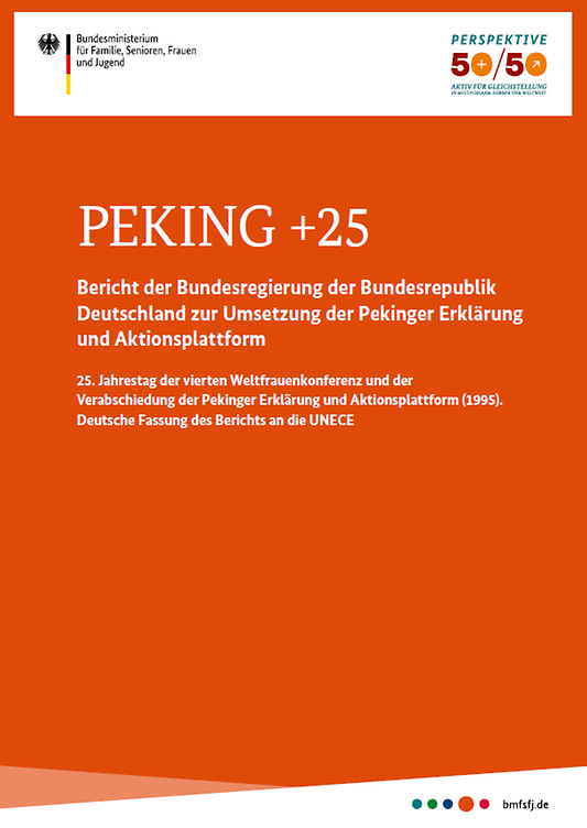 Titelbild der Publikation "PEKING +25 - Bericht der Bundesregierung der Bundesrepublik Deutschland zur Umsetzung der Pekinger Erklärung und Aktionsplattform"