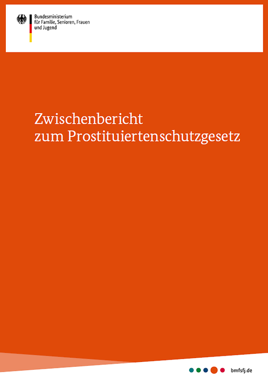Titelbild der Publikation "Zwischenbericht zum Prostituiertenschutzgesetz"