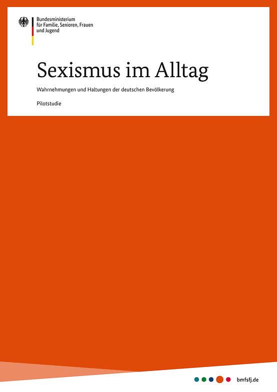 Titelbild der Publikation "Sexismus im Alltag - Wahrnehmungen und Haltungen der deutschen Bevölkerung - Pilotstudie"