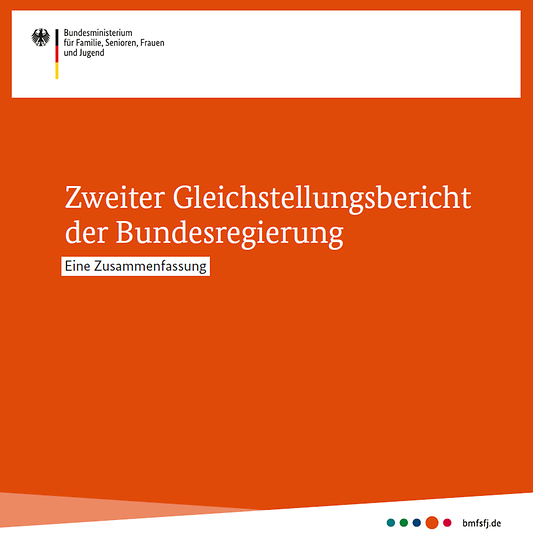 Titelbild der Publikation "Zweiter Gleichstellungsbericht der Bundesregierung - Eine Zusammenfassung"