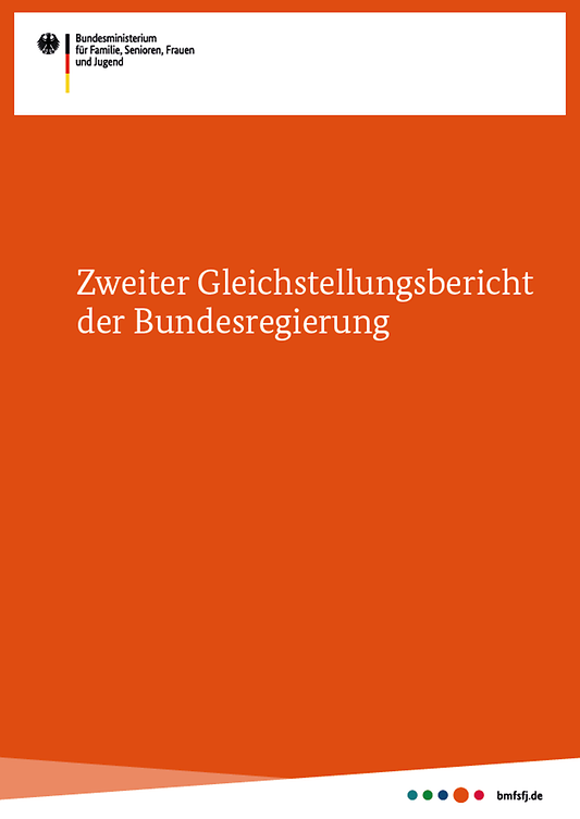 Titelbild der Publikation "Zweiter Gleichstellungsbericht der Bundesregierung - Bundestagsdrucksache"