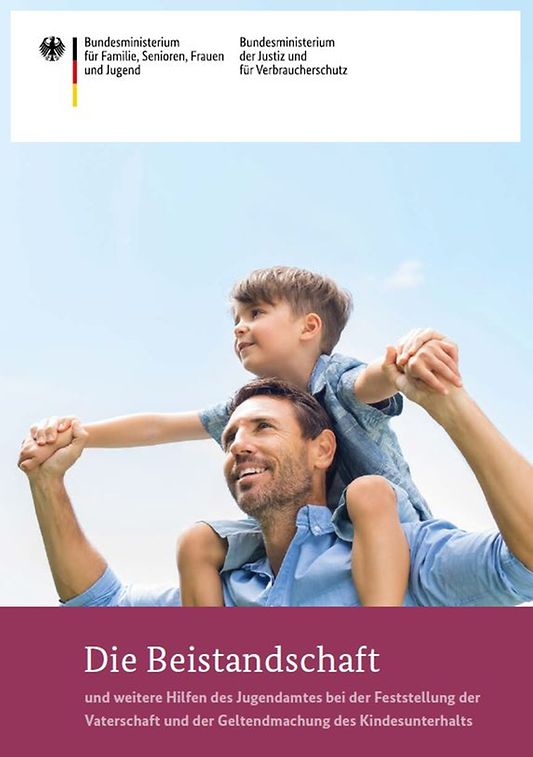 Titelbild der Publikation "Die Beistandschaft - und weitere Hilfen des Jugendamtes bei der Feststellung der Vaterschaft und der Geltendmachung des Kindesunterhalts"