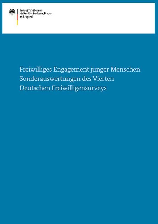 Titelbild der Publikation "Freiwilliges Engagement junger Menschen - Sonderauswertungen des Vierten Deutschen Freiwilligensurveys"