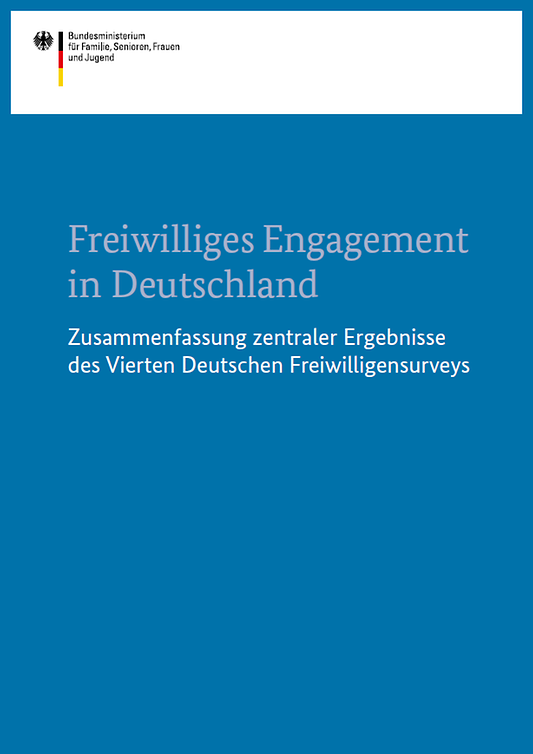 Titelbild der Publikation "Freiwilliges Engagement in Deutschland - Zusammenfassung zentraler Ergebnisse des Vierten Deutschen Freiwilligensurveys"
