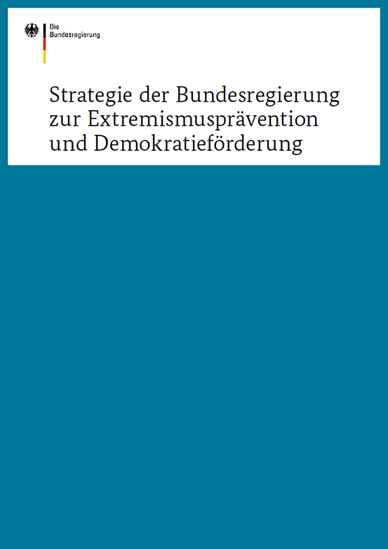 Titelbild der Publikation "Strategie der Bundesregierung zur Extremismusprävention und Demokratieförderung"