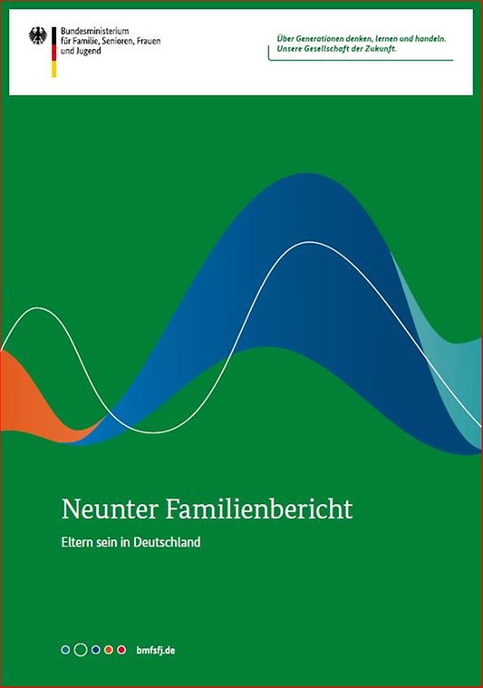 Neunter Familienbericht “Eltern sein in Deutschland” – Bundestagsdrucksache