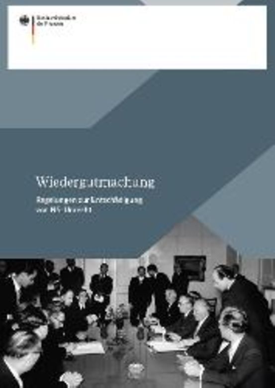 Titelbild der Publikation "Wiedergutmachung - Regelungen zur Entschädigung von NS-Unrecht"