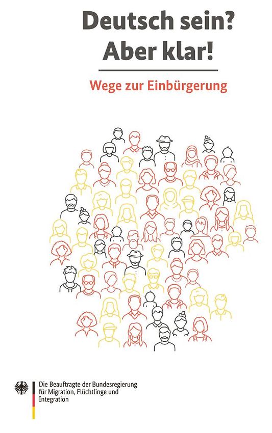 Deutsch sein? Aber klar! (Broschüre) – Wege zur Einbürgerung