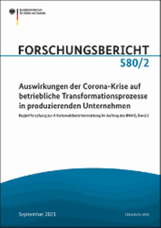 Titelbild der Publikation "Auswirkungen der Corona-Krise auf betriebliche Transformationsprozesse in produzierenden Unternehmen"