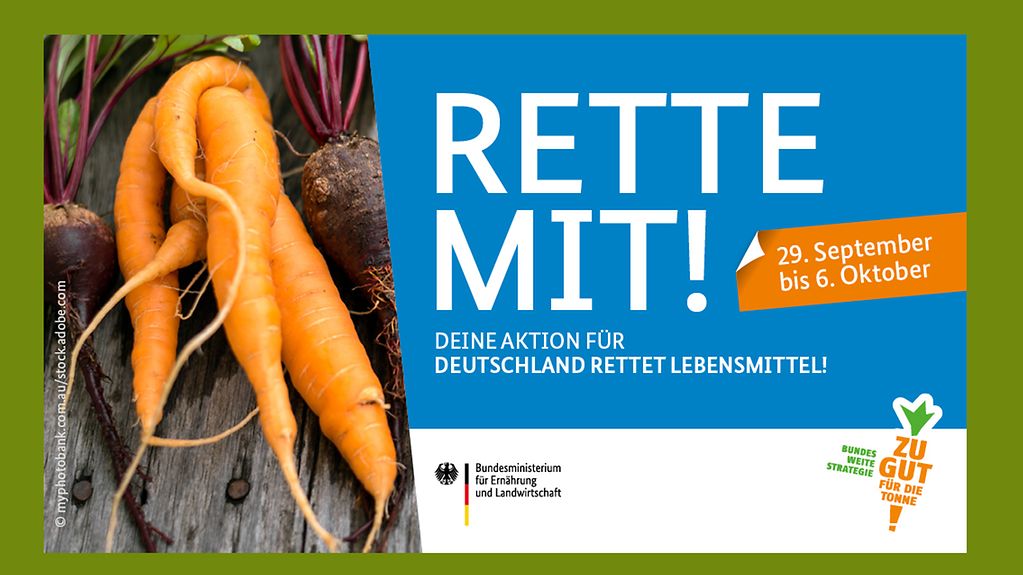 Das Foto zeigt ein Bund Möhren, daneben steht "Rette mit! 29. September bis 6. Oktober. Deine Aktion für Deutschland rettet Lebensmittel!"