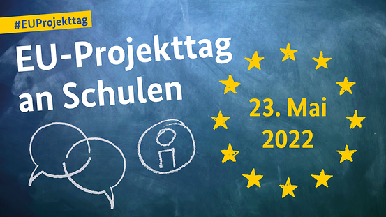 Der EU-Schulprojekttag findet 2022 rund um den 23. Mai statt.