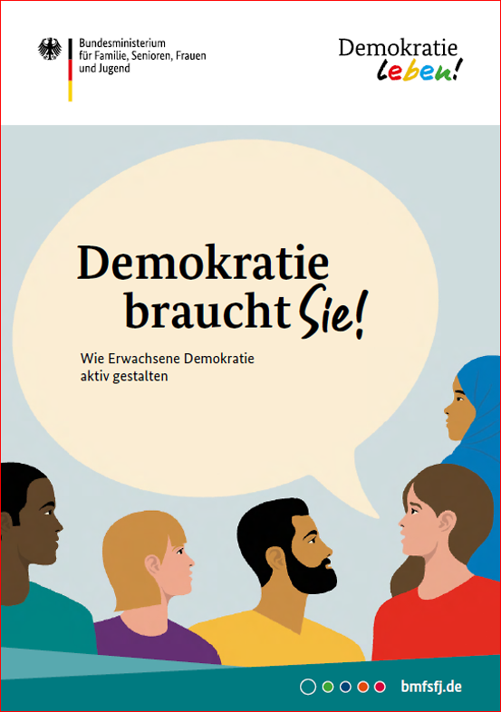 Titelbild der Publikation "Demokratie braucht Sie! - Wie Erwachsene Demokratie aktiv gestalten"