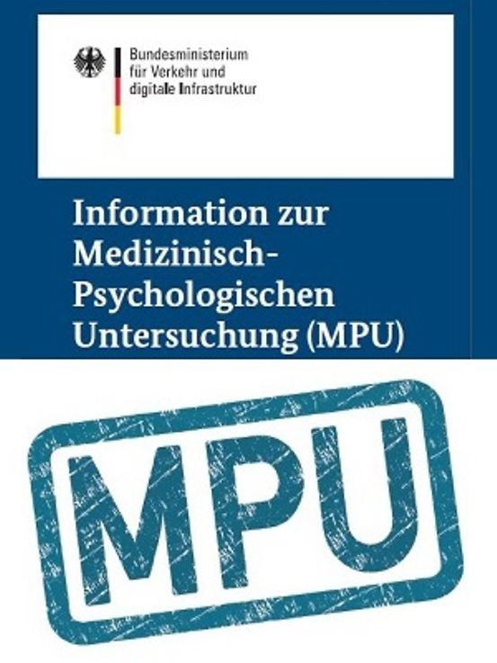 Titelbild der Publikation "Informationen zur Medizinisch-Psychologischen Untersuchung (MPU)"