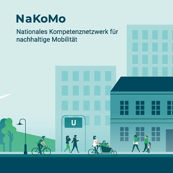 Titelbild der Publikation "NaKoMo – Nationales Kompetenznetzwerk für nachhaltige Mobilität"
