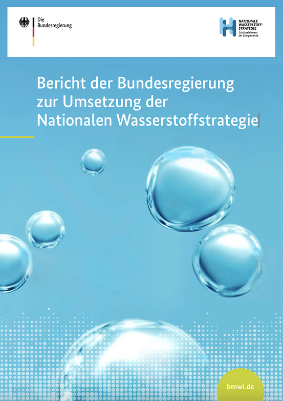 Titelbild der Publikation "Bericht der Bundesregierung zur Umsetzung der Nationalen Wasserstoffstrategie"