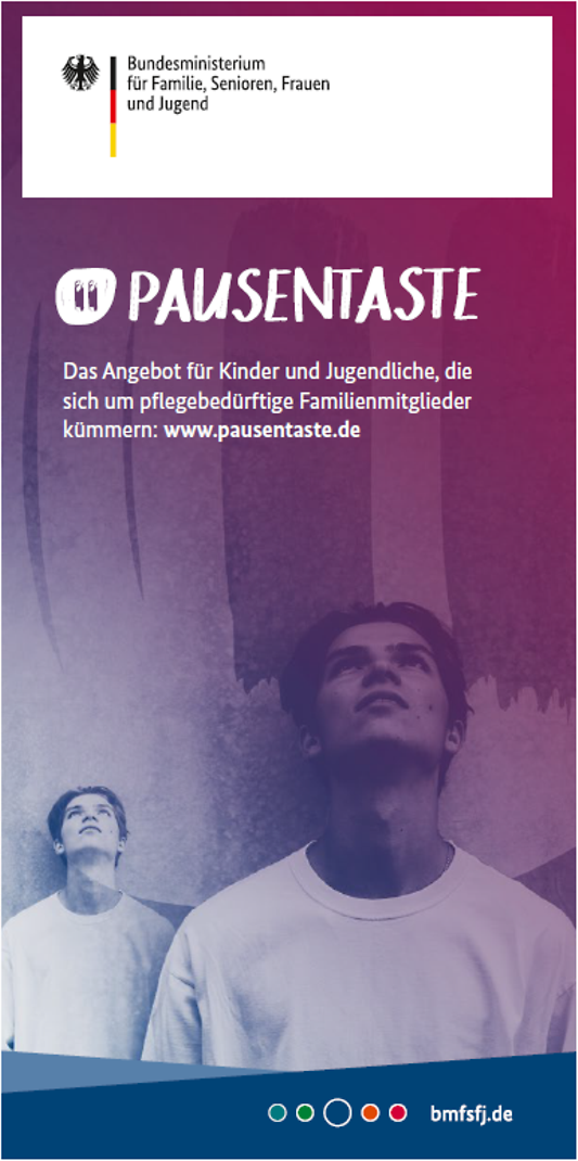 Titelbild der Publikation "Pausentaste - Das Angebot für Kinder und Jugendliche, die sich um pflegebedürftige Familienmitglieder kümmern: www.pausentaste.de"