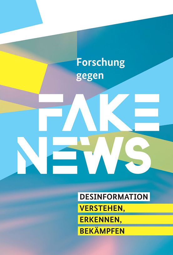Titelbild der Publikation "Forschung gegen Fake News"
