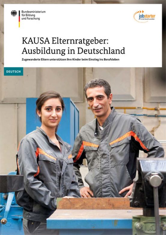 Titelbild der Publikation "KAUSA Elternratgeber: Ausbildung in Deutschland (deutsch)"
