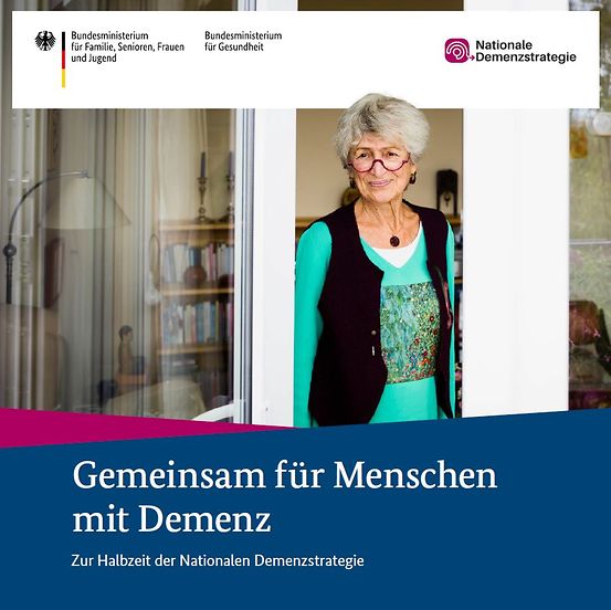 Titelbild der Publikation "Gemeinsam für Menschen mit Demenz - Zur Halbzeit der Nationalen Demenzstrategie"