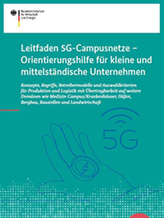 Titelbild der Publikation "Leitfaden 5G-Campusnetze – Orientierungshilfe für kleine und mittelständische Unternehmen"