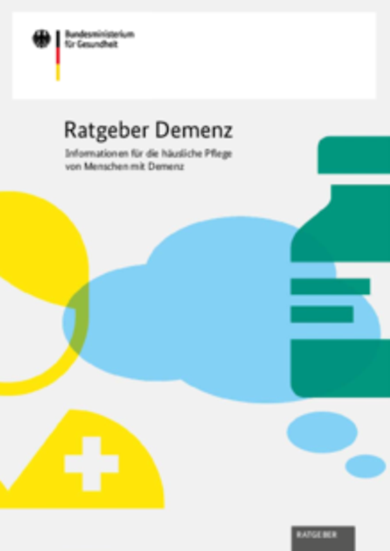 Titelbild der Publikation "Ratgeber Demenz, Informationen für die häusliche Pflege von Menschen mit Demenz"