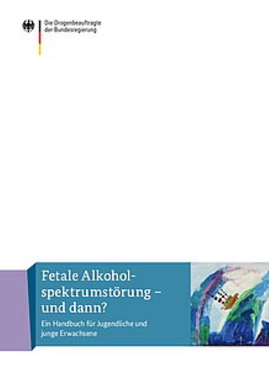 Titelbild der Publikation "Fetale Alkoholspektrumstörung - und dann?"