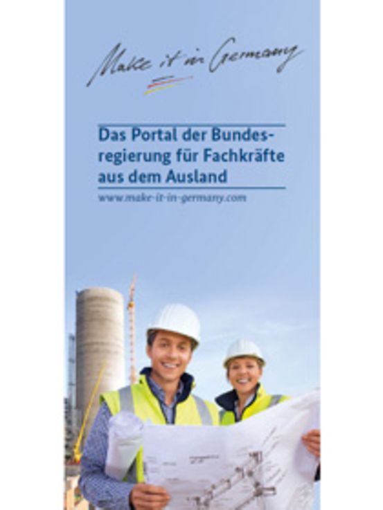 Titelbild der Publikation "Make it in Germany - Das Portal der Bundesregierung für Fachkräfte aus dem Ausland"