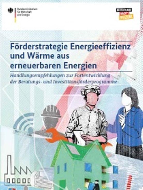 Titelbild der Publikation "Förderstrategie Energieeffizienz und Wärme aus erneuerbaren Energien"
