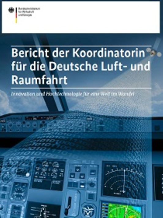 Titelbild der Publikation "Bericht der Koordinatorin für die Deutsche Luft- und Raumfahrt"