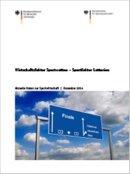 Titelbild der Publikation "Wirtschaftsfaktor Sportwetten – Sportfaktor Lotterien"
