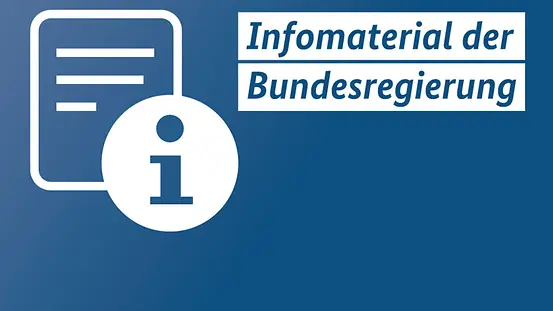 Infomaterial der Bundesregierung