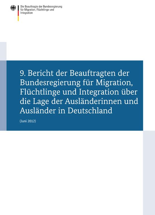 Cover des 9. Lageberichts der Integrationsbeauftragten der Bundesregierung Quelle: IB