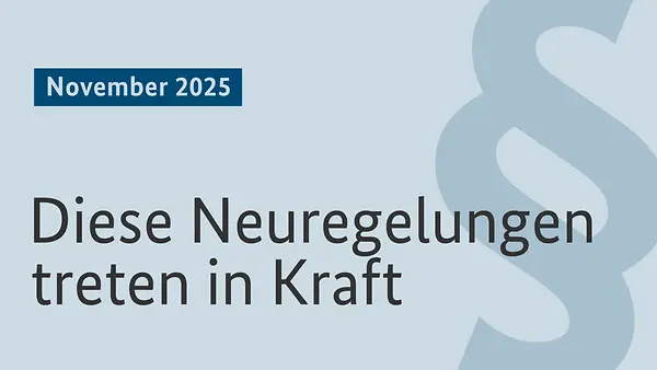 Grafik mit Schriftzug: Gesetzliche Neuregelungen im Oktober 2025.
