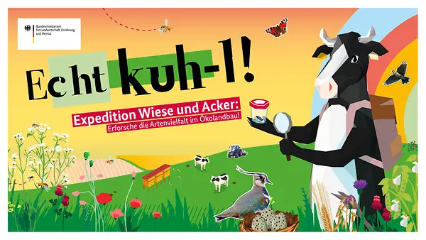 Echt-kuhl-Banner mit Motto Expedition Wiese und Acker - Erforsche die Artenvielfalt im Ökolandbau