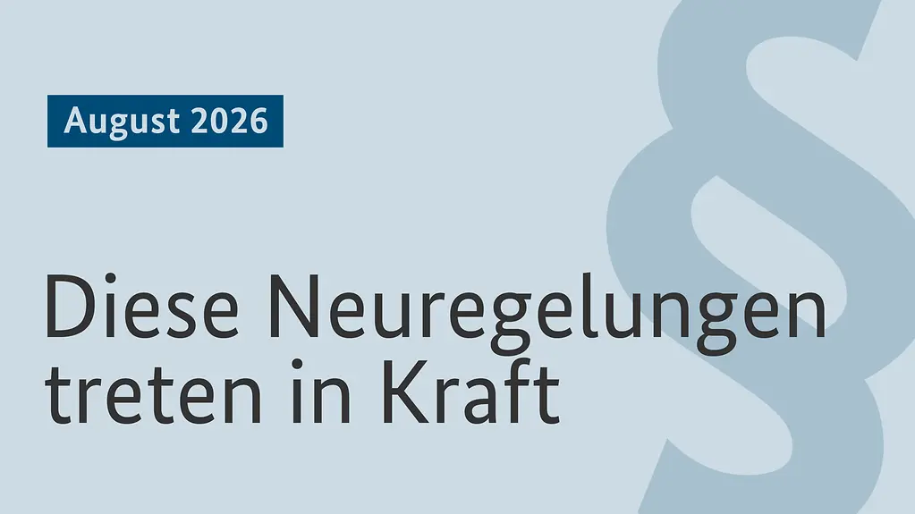 Grafik Gesetzliche Neuregelungen August 2026