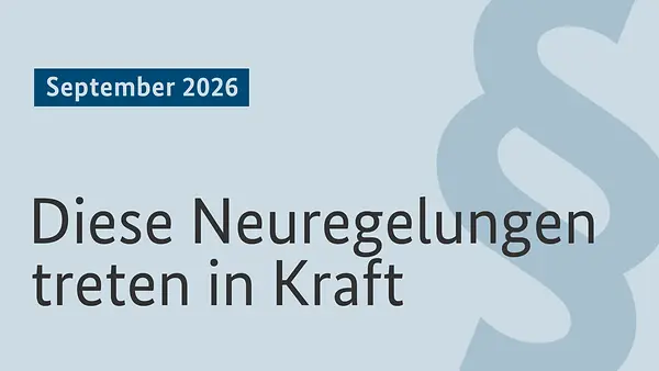 Grafik mit Schriftzug: Gesetzliche Neuregelungen im August 2026.