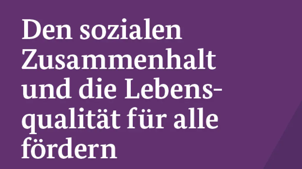 Zusammenhalt und Lebensqualität fördern