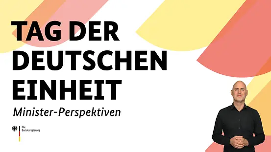 Das Startbild enthält den Text: Tag der Deutschen Einheit - Minister-Perspektiven