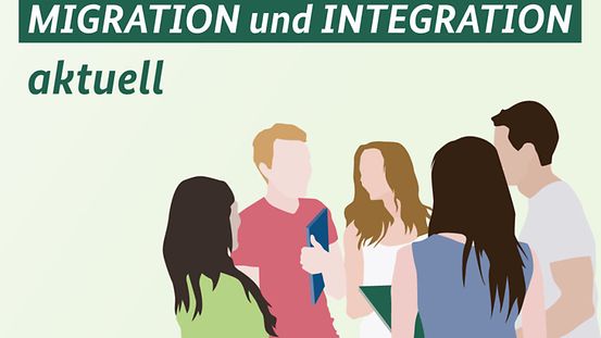 Newsletter: MIGRATION und INTEGRATION aktuell