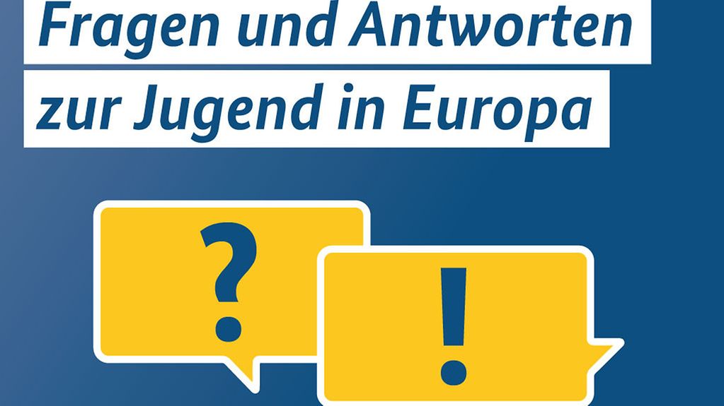 Schriftzug: Fragen und Antworten zur Jugend in Europa